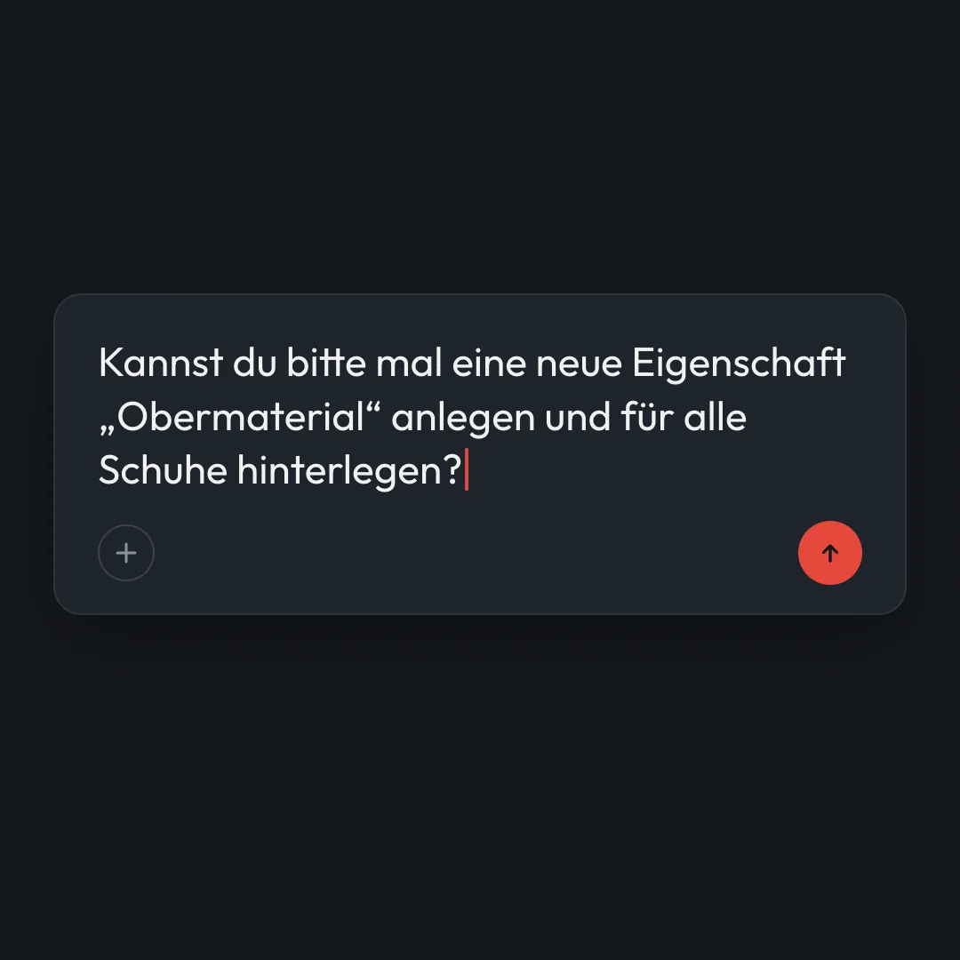KI-Chat: Kannst du bitte mal eine neue Eigenschaft „Obermaterial“ anlegen und für alle Schuhe hinterlegen?